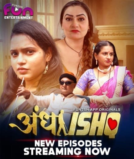 Andha Ishq (2024) Fun2sh Originals Hindi S01E04T06 Hot Series HDRip | 1080p | 720p | 480p | Moviesflix